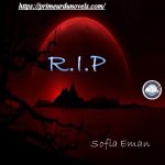 R.I.P by Sofia Eman Complete novel download pdf